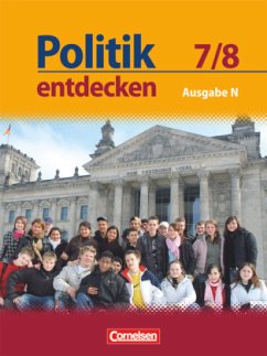 Politik entdecken - Realschule Niedersachsen - 7./8. Schuljahr / Politik entdecken, Ausgabe N Realschule Niedersachsen - Berger-von der Heide, Thomas;Di Pardo, Nadine;Falk, Dietmar