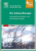 Die Schmerztherapie : interdisziplinäre Diagnose- und Behandlungsstrategien. Hans Christoph Diener und Christoph Maier (Hrsg.). Unter Mitarb. von Ralf Baron ...