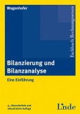 Bilanzierung und Bilanzanalyse. Eine Einführung