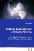 Realism, Globalization, and Latin America