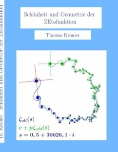 Schönheit und Geometrie der Zetafunktion - Kromer, Thomas