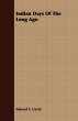 Indian Days Of The Long Ago - Bild 1