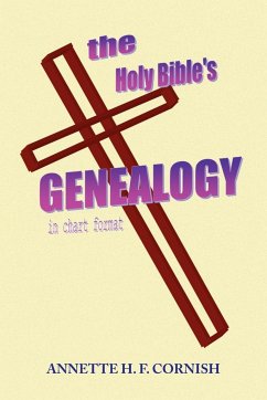 The Holy Bible's Genealogy - Cornish, Annette H. F.