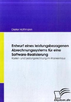 Entwurf eines leistungsbezogenen Abrechnungssystems für eine Software-Realisierung - Hoffmann, Dieter