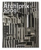 Archiprix 2009: The Best Dutch Graduation Projects