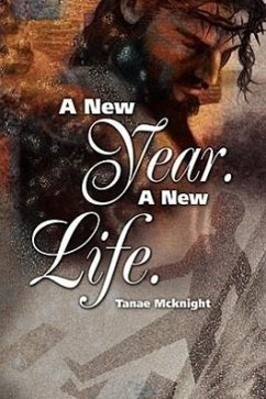 A New Year. a New Life. - McKnight, Tanae C.