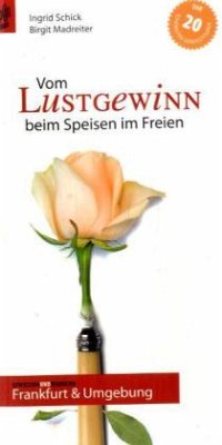 Cover Vom Lustgewinn beim Speisen im Freien, Frankfurt & Umgebung