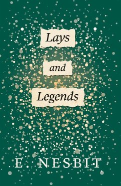 Lays and Legends;Second Series - Nesbit, E.