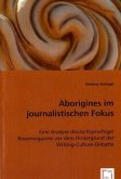 Aborigines im journalistischen Fokus