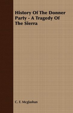 History of the Donner Party - A Tragedy of the Sierra