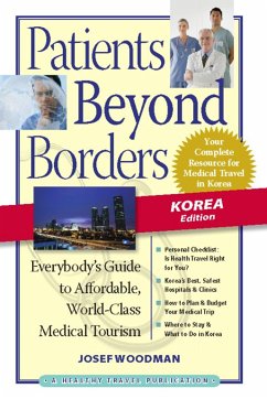 Patients Beyond Borders: Korea Edition - Woodman, Josef