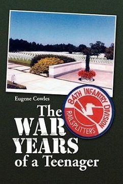 The War Years of a Teenager - Cowles, Eugene