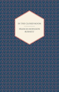 In The Closed Room - Burnett, Frances Hodgson