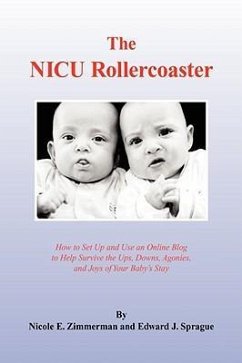 The NICU Rollercoaster - Nicole E. Zimmerman and Edward J. Spragu