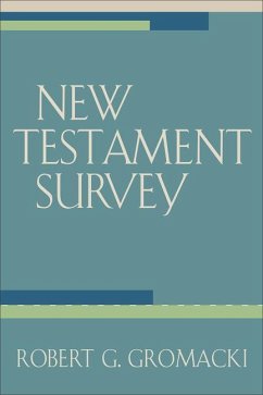 New Testament Survey - Gromacki, Robert G