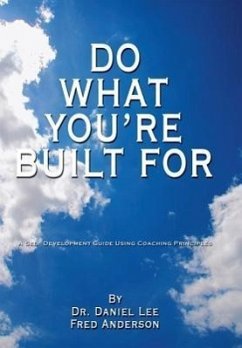 Do What You're Built for