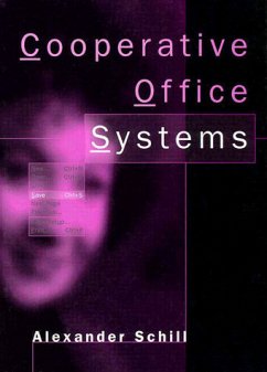 Cooperative Office Systems: Concepts and Enabling Technologies