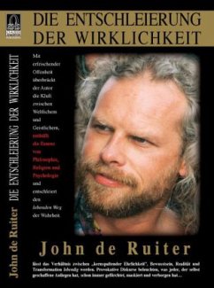 Die Entschleierung der Wirklichkeit - Ruiter, John de