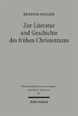 Zur Literatur und Geschichte des frühen Christentums