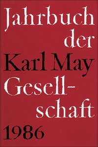 Jahrbuch der Karl-May-Gesellschaft / Jahrbuch der Karl-May-Gesellschaft - Roxin, Claus; Stolte, Heinz; Wollschläger, Hans