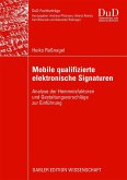 Mobile qualifizierte elektronische Signaturen Mobile qualifizierte elektronische Signaturen