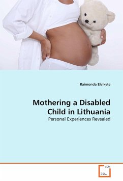Mothering a Disabled Child in Lithuania - Elvikyte, Raimonda
