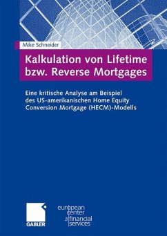 Kalkulation von Lifetime bzw. Reverse Mortgages - Schneider, Mike