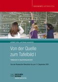 Von der Quelle zum Tafelbild I (Buch mit CD-ROM), m. 1 CD-ROM / Von der Quelle zum Tafelbild 1