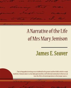 A Narrative of the Life of Mrs. Mary Jemison - Seaver, James E.