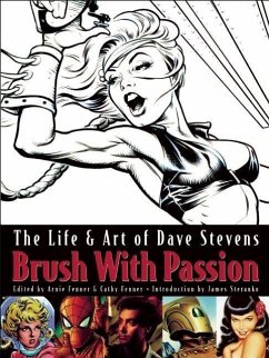 Brush with Passion: The Art & Life of Dave Stevens - Stevens, Dave