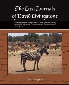 The Last Journals of David Livingstone - Livingstone, David