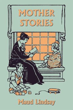 Mother Stories (Yesterday's Classics) - Lindsay, Maud