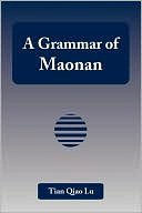 A Grammar of Maonan - Lu, Tian Qiao