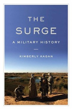 The Surge: A Military History - Kagan, Kimberly