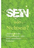 Sein oder Nichtsein? Sein oder Nichtsein?