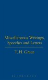 T.H.Green. Miscellaneous Writings, T.H.Green. Miscellaneous Writings,