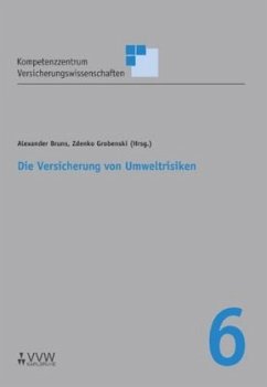 Die Versicherung von Umweltrisiken - Grobenski, Zdenko;Bruns, Alexander