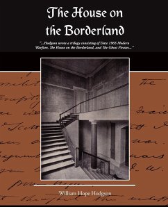 The House on the Borderland - Hodgson, William Hope