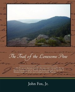 The Trail of the Lonesome Pine - Fox, John