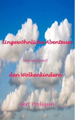 Cover Ungewöhnliche Abenteuer von und mit den Wolkenkindern