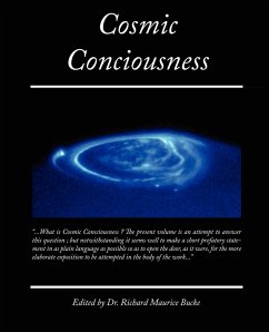 Cosmic Conciousness - Bucke, Richard Maurice; Bucke, Richard Maurice