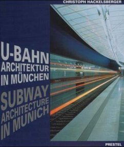 U-Bahn-Architektur in München. Subway Architecture in Munich