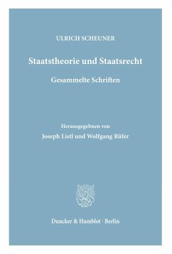 Staatstheorie und Staatsrecht. - Scheuner, Ulrich