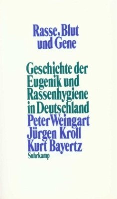 Rasse, Blut und Gene - Weingart, Peter;Kroll, Jürgen;Bayertz, Kurt