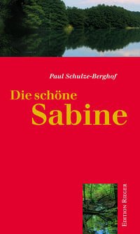 Die schöne Sabine - Schulze-Berghof, Paul