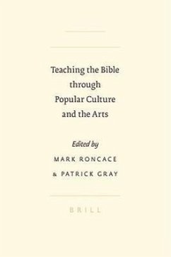 Teaching the Bible Through Popular Culture and the Arts - Gray, Patrick