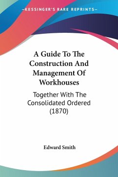 Cover A Guide To The Construction And Management Of Workhouses