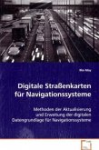 Digitale Straßenkarten für Navigationssysteme Digitale Straßenkarten für Navigationssysteme