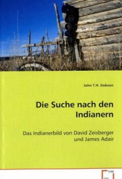 Die Suche nach den Indianern - Dobson John T.H.