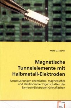 Magnetische Tunnelelementemit Halbmetall-Elektroden - Sacher, Marc D.